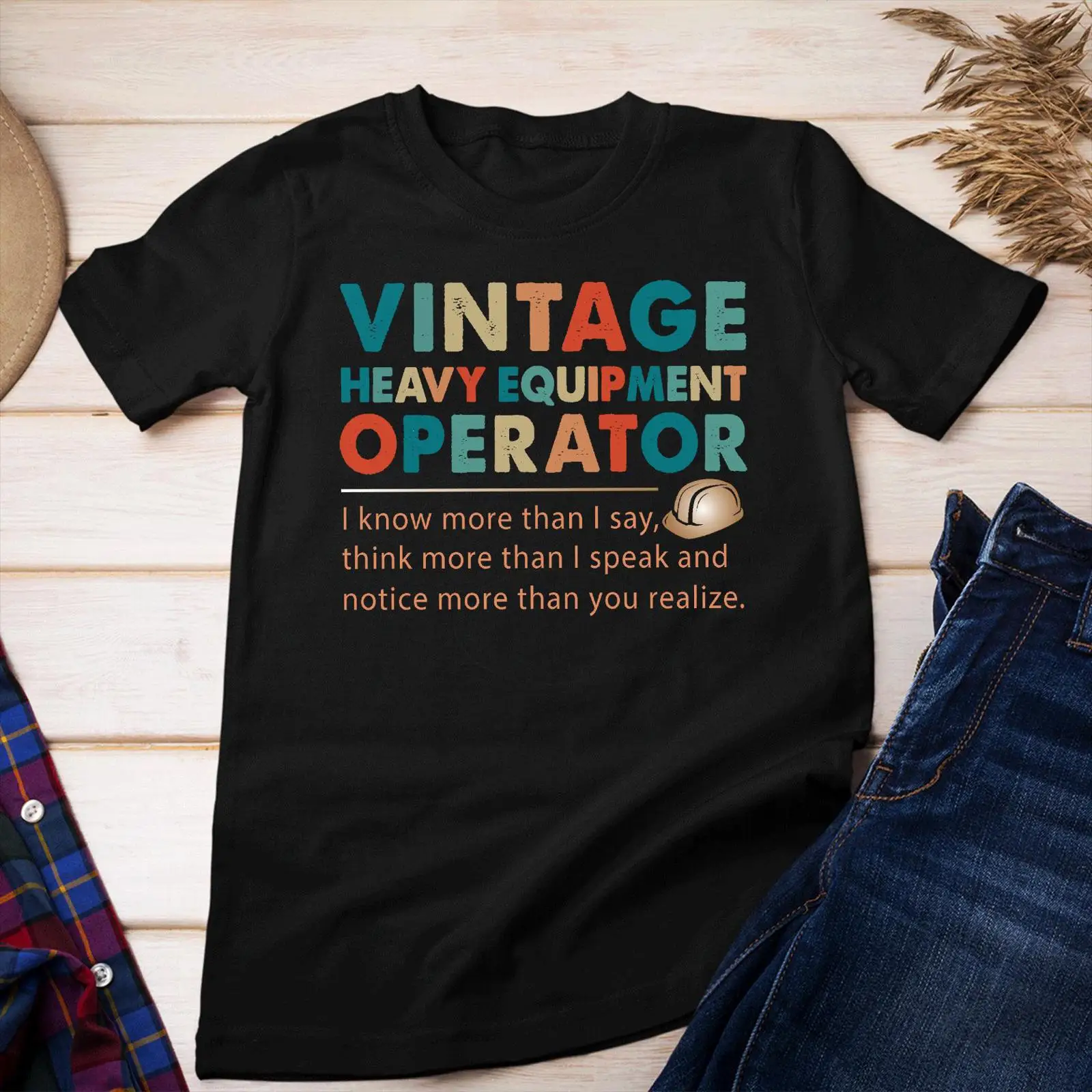 Heavy Equipment Operations - T-shirt vintage avec citation amusante pour